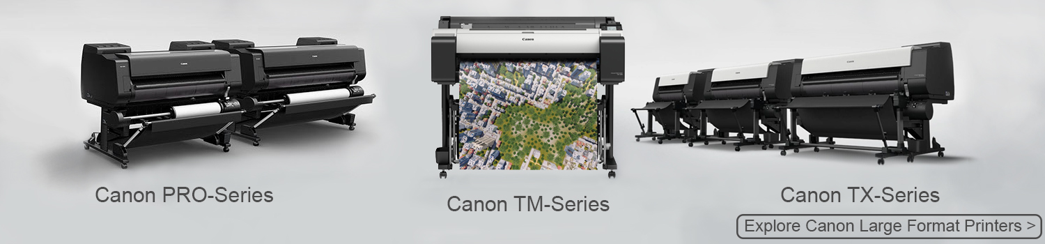 Canon Large Format Printer Ranges